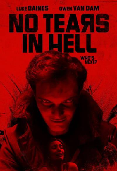 電影【地獄無淚/No Tears in Hell】2025年
