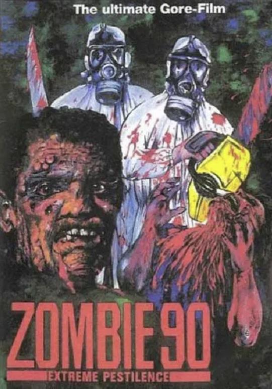 電影【極端瘟疫/Zombie 90 Extreme Pestilence】1991年