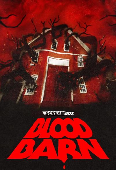 電影【血棚驚魂/血腥倉庫/Blood Barn】2025年